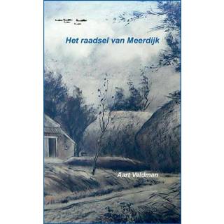 👉 Boek Aart Veldman Het raadsel van Meerdijk - (9072885155) 9789072885159