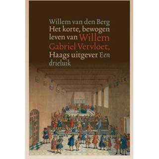👉 Het korte, bewogen leven van Willem Gabriel Vervloet, Haags uitgever - den Berg (ISBN: 9789087046057) 9789087046057