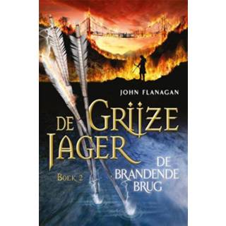 👉 Grijze De Jager 2 - Brandende Brug John Flanagan (ISBN: 9789025747039) 9789025747039