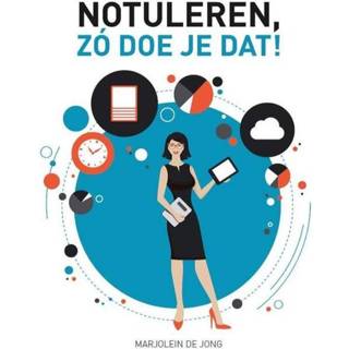 👉 Notuleren, zó doe je dat! - Marjolein de Jong (ISBN: 9789462153929) 9789462153929