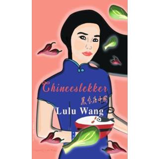 👉 Chineeslekker - Lulu Wang (ISBN: 9789082426311) 9789082426311