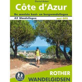 Rother wandelgids Côte d'Azur - Daniel Anker (ISBN: 9789038925806) 9789038925806