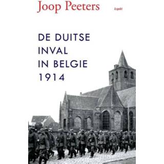 👉 De Duitse inval in Belgie - J. Peeters (ISBN: 9789059117983)