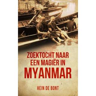 Bont Zoektocht naar een magiër in Myanmar - Hein de (ISBN: 9789082590609) 9789082590609