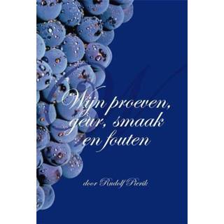 👉 Wijn proeven, geur, smaak en fouten - Rudolf Pierik (ISBN: 9789087594046)