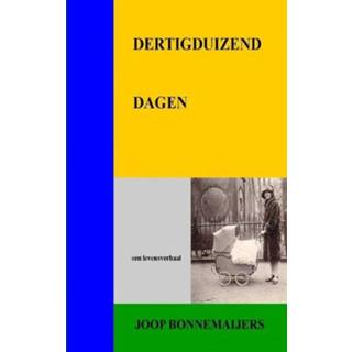 👉 Boek Joop Bonnemaijers Dertigduizend Dagen - (9491080652) 9789491080654