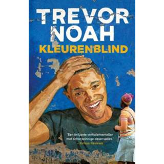 👉 Kleurenblind - Trevor Noah (ISBN: 9789044975758) 9789044975758