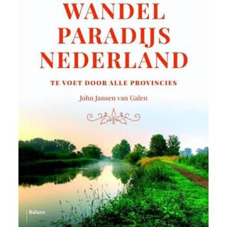 👉 Wandelparadijs Nederland - John Jansen van Galen (ISBN: 9789460037696) 9789460037696