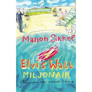 👉 Sikkel mannen Elvis Watt, miljonair - Manon (ISBN: 9789048818303) 9789048818303