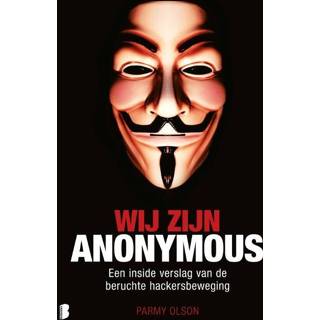 Wij zijn anonymous - Parmy Olson (ISBN: 9789460233838) 9789460233838