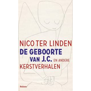 👉 Kerstverhaal De geboorte van J.C. en andere kerstverhalen - Nico ter Linden (ISBN: 9789460036156) 9789460036156