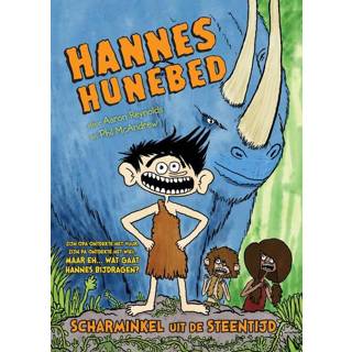 👉 Hannes Hunebed, scharminkel uit de steentijd (1) - Aaron Reynolds (ISBN: 9789026143915) 9789026143915