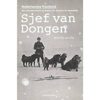 👉 Sjef van Dongen, de Nederlandse Poolheld - Michelle Dijk (ISBN: 9789082135428) 9789082135428