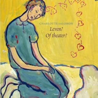 👉 Leven? of Theater? - Charlotte Salomon (ISBN: 9789059366152)