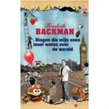 👉 Dingen die mijn zoon moet weten over de wereld - Fredrik Backman (ISBN: 9789021401430) 9789021401430