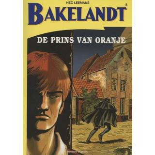 👉 Oranje Bakelandt 18 - De Prins van Hec Leemans (ISBN: 9789002248757) 9789002248757