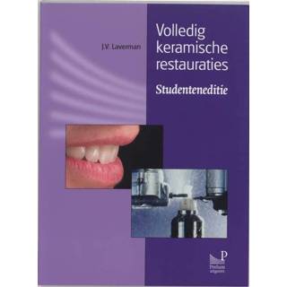 👉 Keramische Volledig restauraties - J.V. Laverman (ISBN: 9789085620488) 9789085620488