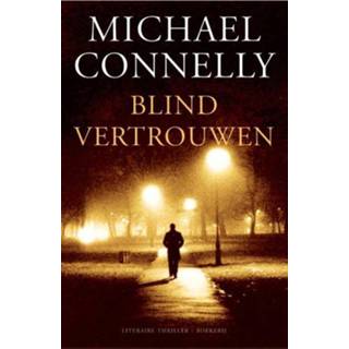 👉 Blind vertrouwen - Michael Connelly (ISBN: 9789022549223)