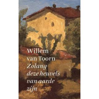 👉 Zolang deze heuvels van aarde zijn - Willem Toorn (ISBN: 9789021400419) 9789021400419