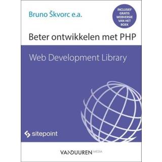 👉 Boek Beter ontwikkelen met PHP - Bruno Skvorc (9463560432) 9789463560436
