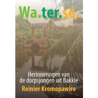 👉 Watersé - Reinier Kromopawiro (ISBN: 9789082672008) 9789082672008