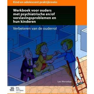 👉 Werkboek ouders kinderen voor met psychiatrische en/of verslavingsproblemen en hun - Lies Wenselaar (ISBN: 9789036809887) 9789036809887