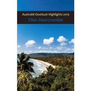 👉 Australië oostkust highlights - Ellen Abercrombie (ISBN: 9789082057621) 9789082057621
