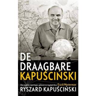👉 De draagbare Kapuscinski - Ryszard Kapuscinski (ISBN: 9789029538633)