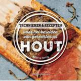 Hout Technieken & recepten voor het bereiden van gerechten op hout. Karen Adler, Hardcover 9789048316496