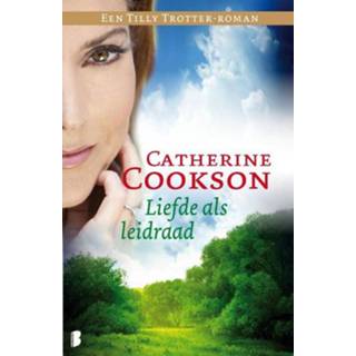 Liefde als leidraad Een Tilly Trotter-roman - Catherine Cookson (ISBN: 9789460234255) 9789460234255