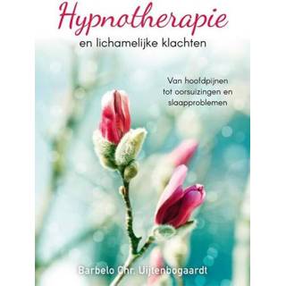 👉 Hypnotherapie en lichamelijke klachten. Uijtenbogaardt, Barbelo Christina, Paperback