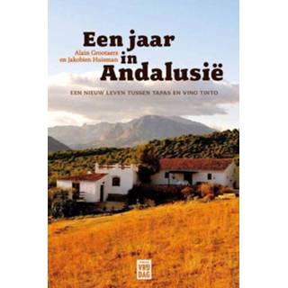 👉 Een jaar in Andalusië - Alain Grootaers, Jakobien Huisman (ISBN: 9789460010804) 9789460010804