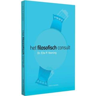 👉 Boek Eite Veening Het filosofisch consult - (9491693344) 9789491693342