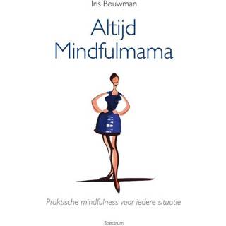 👉 Altijd mindfulmama - Iris Bouwman (ISBN: 9789049107451) 9789049107451