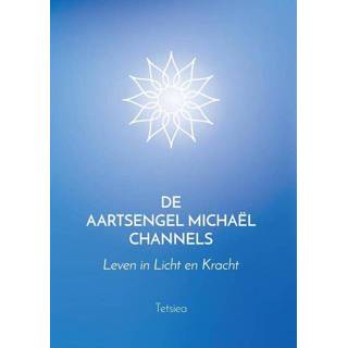 👉 Aartsengeltje De Aartsengel Michaël Channels - Tetsiea (ISBN: 9789460151804) 9789460151804