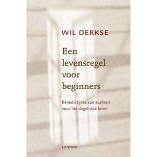 Een levensregel voor beginners - Wil Derkse (ISBN: 9789020989021) 9789020989021