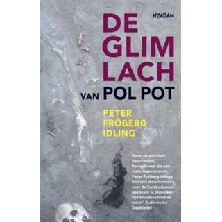 👉 De glimlach van Pol Pot - Peter Fröberg Idling (ISBN: 9789046804704) 9789046804704