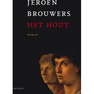 👉 Het hout - Jeroen Brouwers (ISBN: 9789025442255)