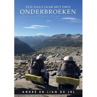 👉 Een half jaar met drie onderbroeken – Speciale uitgave - André de Jel, Lian de Jel (ISBN: 9789463455619)