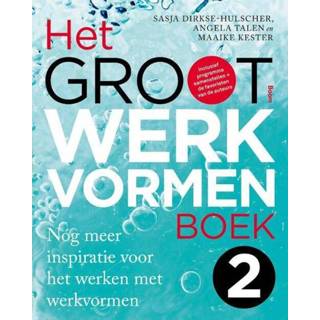 👉 Groot Het Werkvormenboek - Angela Talen, Maaike Kester, Sasja Dirkse-Hulscher (ISBN: 9789024404834) 9789024404834
