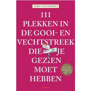 👉 111 Plekken In De Gooi- En Vechtstreek Die Je Gezien Moet Hebben 9789068687804