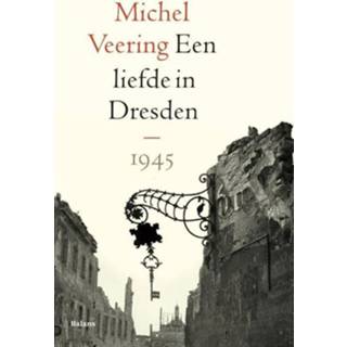 👉 Een liefde in Dresden - Michel Veering (ISBN: 9789460039898) 9789460039898