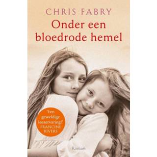 👉 Hemeltje bloedrode Onder een hemel - Chris Fabry (ISBN: 9789043531870) 9789043531870