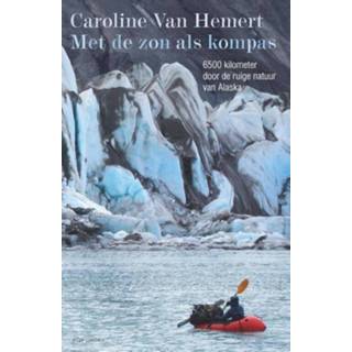 Kompas Met de zon als - Caroline van Hemert (ISBN: 9789045038711) 9789045038711