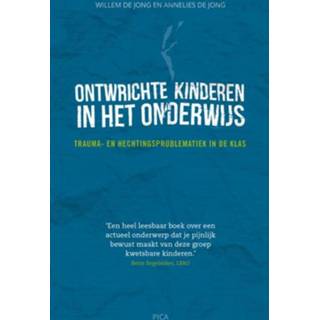 👉 Boek Willem de Jong kinderen Ontwrichte in het onderwijs - (9491806734) 9789491806735