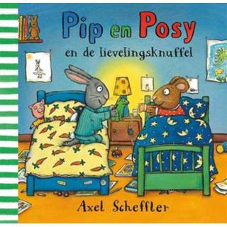 👉 Pip en Posy en de lievelingsknuffel - Axel Scheffler (ISBN: 9789025771638)