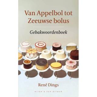 👉 Van Appelbol tot Zeeuwse bolus - René Dings (ISBN: 9789038807386)
