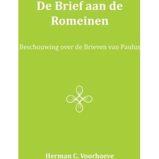 👉 De Brief aan Romeinen - Herman C. Voorhoeve (ISBN: 9789057193293) 9789057193293