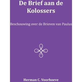 👉 De Brief aan Kolossers - Herman C. Voorhoeve (ISBN: 9789057193354) 9789057193354