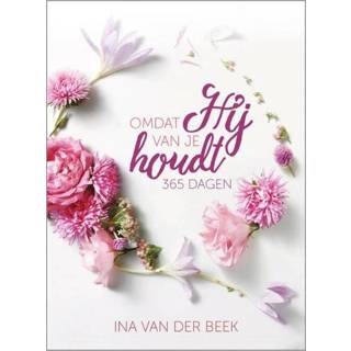 👉 Omdat hij van je houdt - Boek Ina van der Beek (9033826097)
